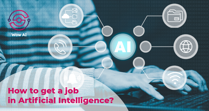 How-to-get-a-job-in-Artificial-Intelligence